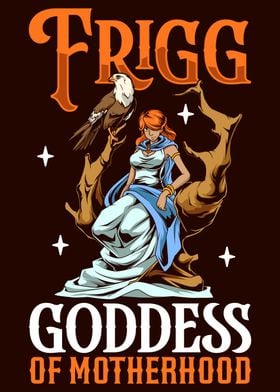 Frigg Goddess of Motherhood