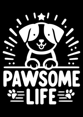 Pawsome Life Dog Design