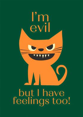 Evil Cat with Feelings Poster