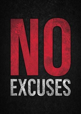 No Excuses Motivational Poster