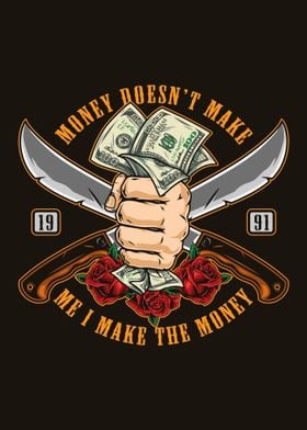 Money Doesn't Make Me