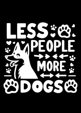 Less People More Dogs