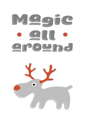 Magic All Around Reindeer Xmas Typography