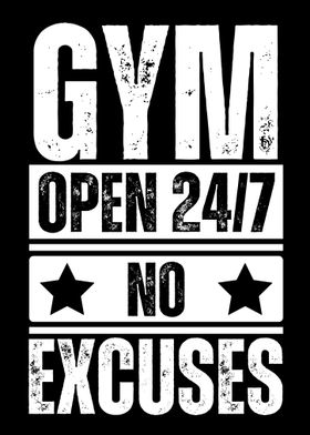 Gym Open 24/7 No Excuses