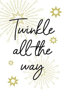 Twinkle All The Way Xmas Typography