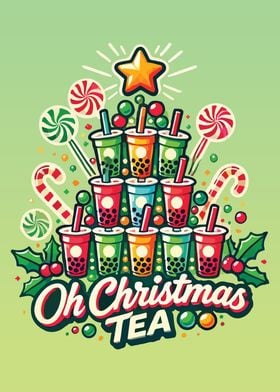 Oh Christmas Tea – Funny Boba Bubble Tea Holiday