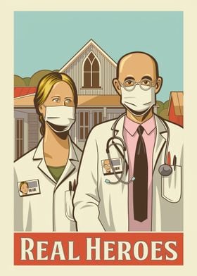 Real Heroes Medical Poster