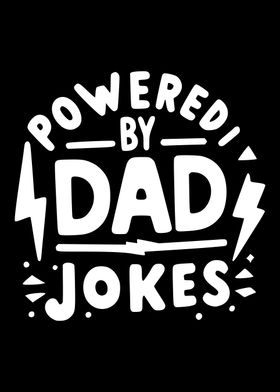 Powered by Dad Jokes