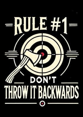 Rule #1  Don't Throw It Ba