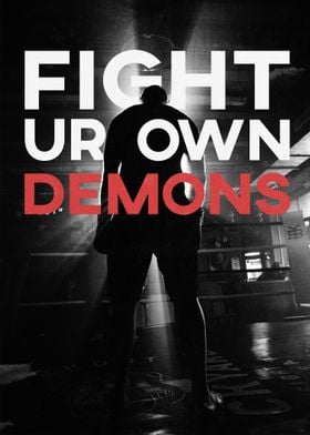 Fight Your Demons