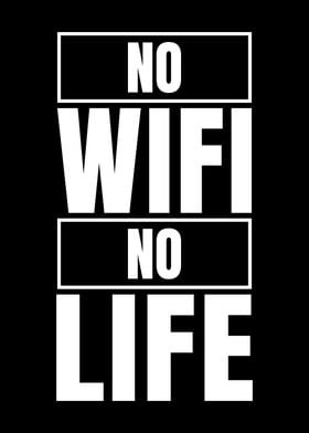 No Wifi No Life