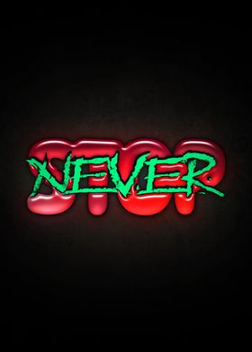 Never Stop Graphic