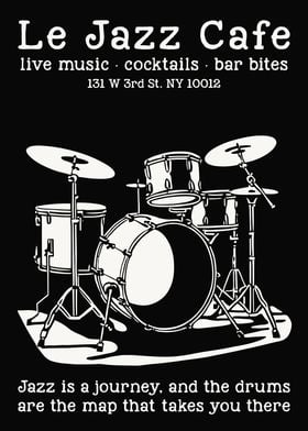 Le Jazz Cafe Drum Poster B&W