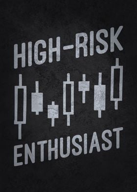 High-Risk Enthusiast