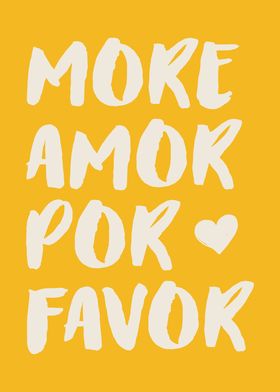 More Amor Por Favor, Quote Poster Typography Decor