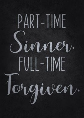 Part-Time Sinner, Full-Time Forgiven