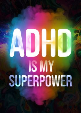 ADHD is my Superpower