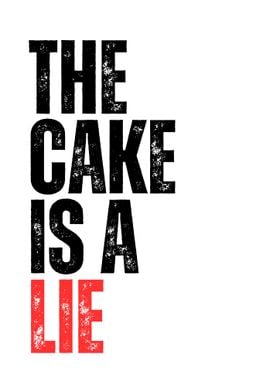 The Cake Is A Lie