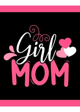 Girl Mom Mothers Of Girls