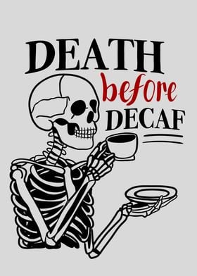 Death Before Decaf