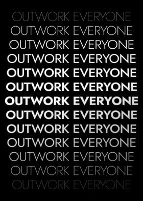 Outwork Everyone Poster