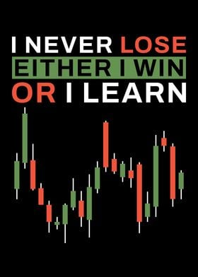 I Never Lose - Stock Market Quote