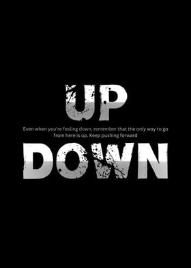 Up Down Motivational Quote