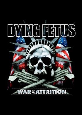 Dying Fetus War of Attrition