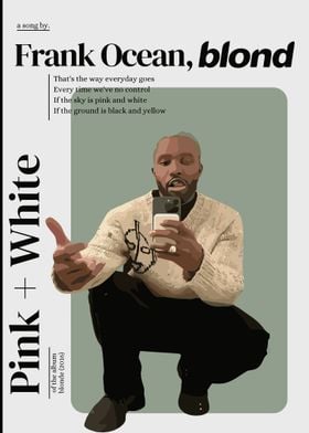 Frank Ocean - Pink + White