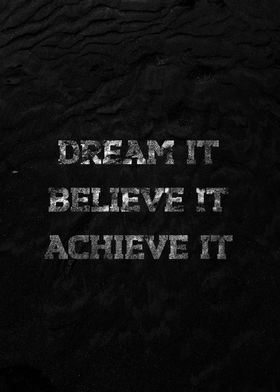 Dream Believe Achieve