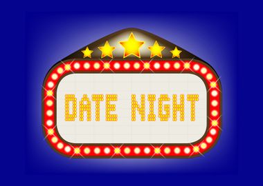 Date Night Theatre Marquee