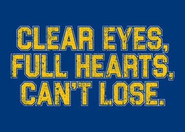 Clear Eyes Full Hearts