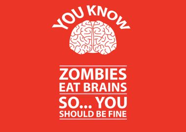 Zombies Eat Brains