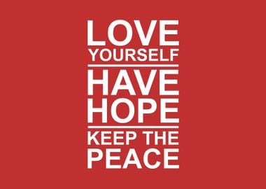 Love Hope and Peace