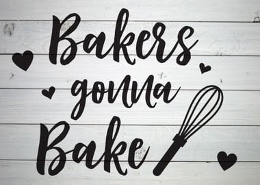 Bakers Gonna Bake Farm