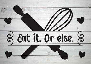 Eat It Or Else Kitchen