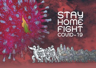 STAY HOME FIGHT COVID16