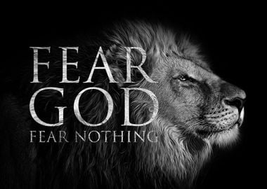 Fear God Fear Nothing