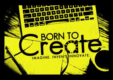 Born to Create