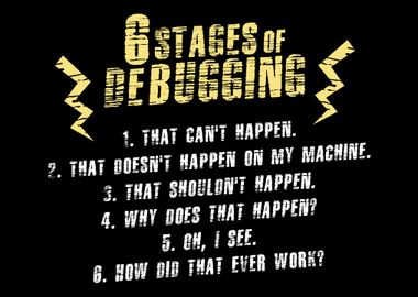 6 Stages of Debugging For