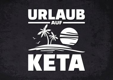 Urlaub auf Keta Techno