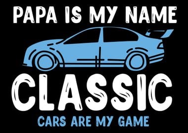 Papa Is My Name Classic Ca