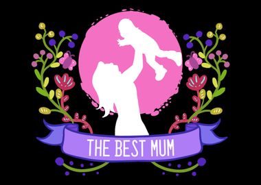 The best mum Greatest Mom 