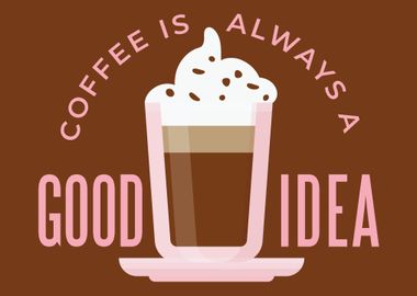 Coffee always a good idea