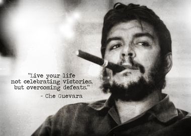 CHE GUEVARA Overcoming