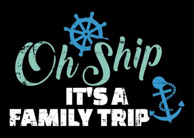 Ship it is a family trip c