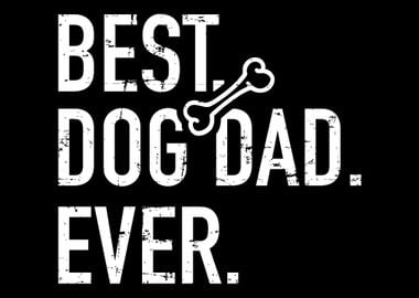 Best Dog Dad Ever