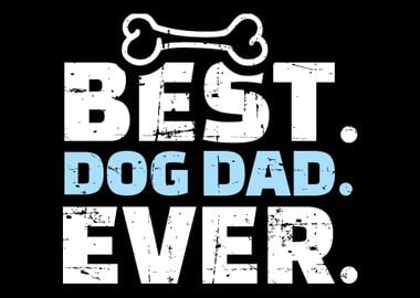 Best Dog Dad Ever