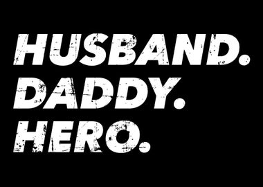 Husband Daddy Hero