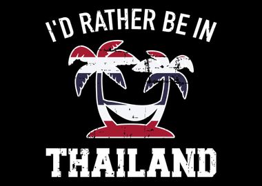 Id rather be in Thailand